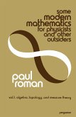 Some Modern Mathematics for Physicists and Other Outsiders (eBook, PDF)