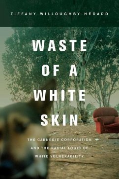 Waste of a White Skin (eBook, ePUB) - Willoughby-Herard, Tiffany