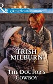 The Doctor's Cowboy (Mills & Boon American Romance) (Blue Falls, Texas, Book 4) (eBook, ePUB)