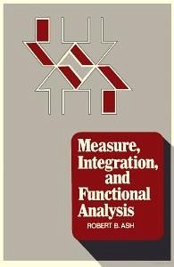 Measure, Integration, and Functional Analysis (eBook, PDF) - Ash, Robert B.