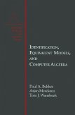 Identification, Equivalent Models, and Computer Algebra (eBook, PDF)