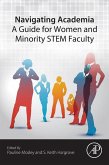 Navigating Academia: A Guide for Women and Minority STEM Faculty (eBook, ePUB)