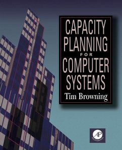 Capacity Planning for Computer Systems (eBook, PDF) - Browning, Tim