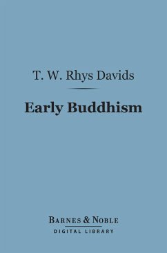 Early Buddhism (Barnes & Noble Digital Library) (eBook, ePUB) - Davids, T. W. Rhys