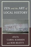 Zen and the Art of Local History (eBook, ePUB)