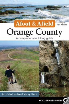 Afoot & Afield: Orange County (eBook, ePUB) - Schad, Jerry; Money Harris, David