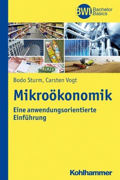Mikroökonomik (eBook, ePUB) - Sturm, Bodo; Vogt, Carsten