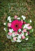 Pretty Pail Flower Arrangement (eBook, ePUB) Pretty Pail Flower Arrangement (eBook, ePUB)