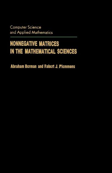 Nonnegative Matrices in the Mathematical Sciences (eBook, PDF) Nonnegative Matrices in the Mathematical Sciences (eBook, PDF)