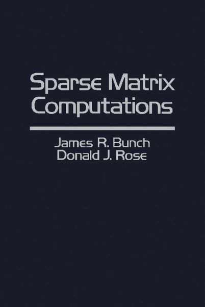 Sparse Matrix Computations (eBook, PDF) Sparse Matrix Computations (eBook, PDF)