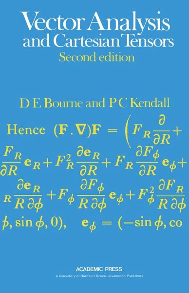Vector Analysis and Cartesian Tensors (eBook, PDF) Vector Analysis and Cartesian Tensors (eBook, PDF)