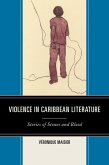 Violence in Caribbean Literature (eBook, ePUB)