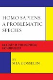 Homo Sapiens, A Problematic Species (eBook, ePUB)