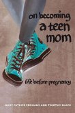 On Becoming a Teen Mom (eBook, ePUB) On Becoming a Teen Mom (eBook, ePUB)