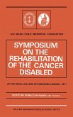 Symposium on the Rehabilitation of the Cancer Disabled (eBook, PDF)