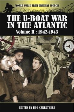 U-Boat War in the Atlantic (eBook, ePUB) - Carruthers, Bob