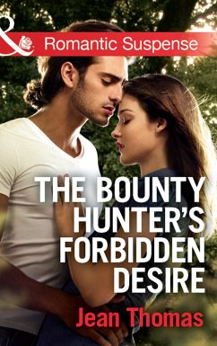 The Bounty Hunter's Forbidden Desire (eBook, ePUB) - Thomas, Jean
