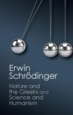 'Nature and the Greeks' and 'Science and Humanism' (eBook, ePUB)