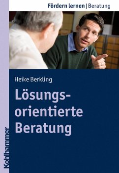 Lösungsorientierte Beratung (eBook, ePUB) - Berkling, Heike