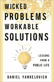 Wicked Problems, Workable Solutions (eBook, ePUB)