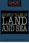 Ghostly Tales on Land and Sea (eBook, ePUB)