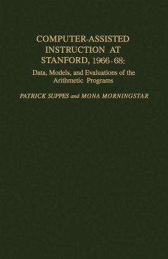 Computer-Assisted Instruction at Stanford, 1966-68 (eBook, PDF) - Suppes, Patrick; Morningstar, Mona