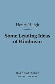 Some Leading Ideas of Hinduism (Barnes & Noble Digital Library) (eBook, ePUB)