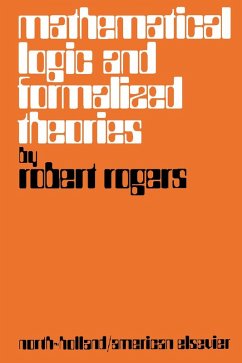 Mathematical Logic and Formalized Theories (eBook, PDF) - Rogers, Robert L.