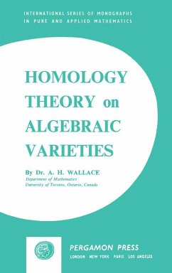 Homology Theory on Algebraic Varieties (eBook, PDF) - Wallace, Andrew H.