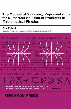 The Method of Summary Representation for Numerical Solution of Problems of Mathematical Physics (eBook, PDF) - Polozhii, G. N.