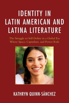 Identity in Latin American and Latina Literature (eBook, ePUB) - Quinn-Sánchez, Kathryn