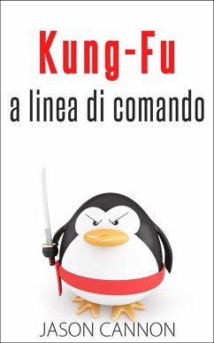 Cover Kung-Fu A Linea Di Comando (eBook, ePUB)