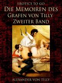 Die Memoiren des Grafen von Tilly - Zweiter Band (eBook, ePUB)