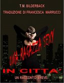 Una Ragazza Sexy In Citta' - Un Racconto Breve (eBook, ePUB)