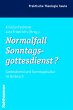 Normalfall Sonntagsgottesdienst?... - Bild 1
