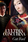 L'ultima concubina (eBook, ePUB)