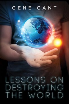 Lessons on Destroying the World (eBook, ePUB)