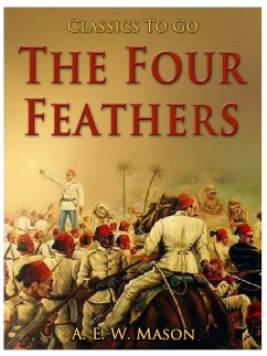 The Four Feathers (eBook, ePUB) - E. W. Mason, A.