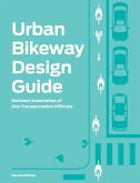 Urban Bikeway Design Guide, Second Edition (eBook, ePUB)