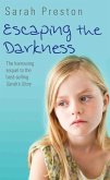 Escaping the Darkness - The harrowing sequel to the bestselling Sarah's Story (eBook, ePUB)