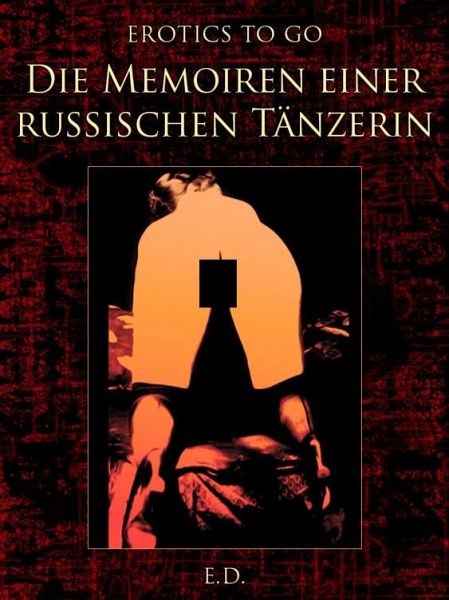 Die Memoiren einer russischen Tänzerin (eBook, ePUB)
