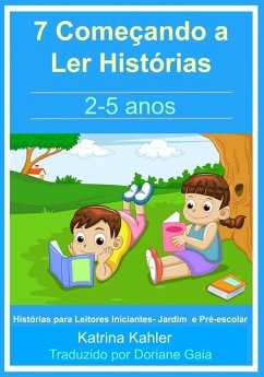 Cover 7 Comecando a Ler Historias : 2- 5 anos (eBook, ePUB)