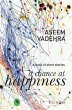 A Chance at Happiness: A Book of Short... - Bild 1