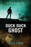 Duck Duck Ghost (eBook, ePUB)
