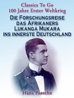 Die Forschungsreise das Afrikaners Lukanga Mukara ins innerste Deutschland (eBook, ePUB) - Paasche, Hans