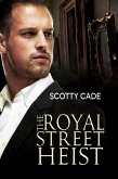 The Royal Street Heist (eBook, ePUB)