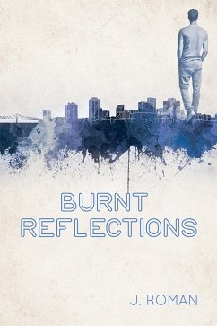 Cover Burnt Reflections (eBook, ePUB)