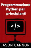 Programmazione Python per principianti (eBook, ePUB)