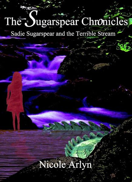 Sadie Sugarspear and the Terrible Stream (eBook, ePUB)