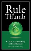 Rule of Thumb: A Guide to Sustainability for Small Business (eBook, ePUB)